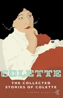 Zbierka poviedok Colette - Collected Stories Of Colette