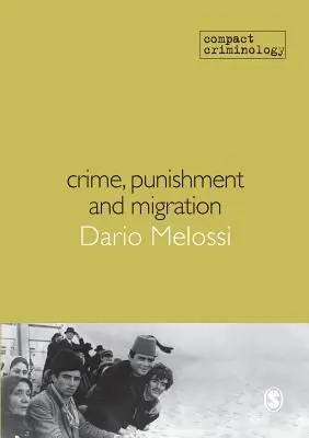 Zločin, trest a migrácia - Crime, Punishment and Migration