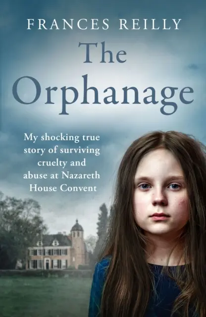 Trpte malé deti: Skutočný príbeh o zneužívanej kláštornej výchove - Suffer the Little Children: The True Story of an Abused Convent Upbringing