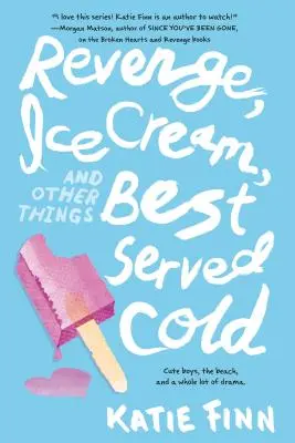 Pomsta, zmrzlina a iné veci, ktoré sa najlepšie podávajú studené - Revenge, Ice Cream, and Other Things Best Served Cold