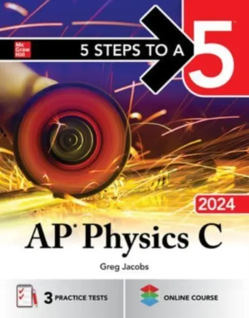 5 krokov k päťke: AP Physics C 2024 - 5 Steps to a 5: AP Physics C 2024