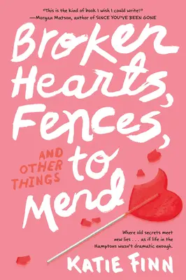 Zlomené srdcia, ploty a iné veci na opravu - Broken Hearts, Fences and Other Things to Mend