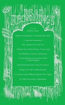Dead Reckonings č. 33 (jar 2023) - Dead Reckonings No. 33 (Spring 2023)