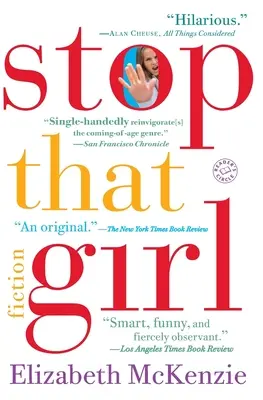 Zastavte to dievča: Fikcia - Stop That Girl: Fiction