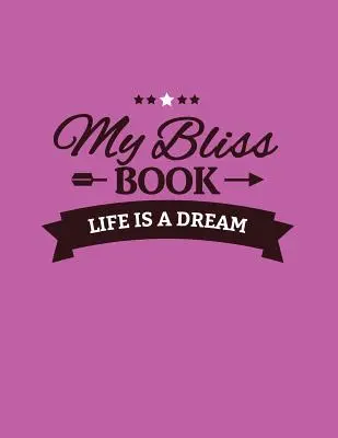 Moja kniha o blaženosti - My Bliss Book