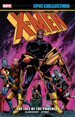 X-Men Epic Collection: The Fate of the Phoenix [nový výtlačok] - X-Men Epic Collection: The Fate of the Phoenix [New Printing]