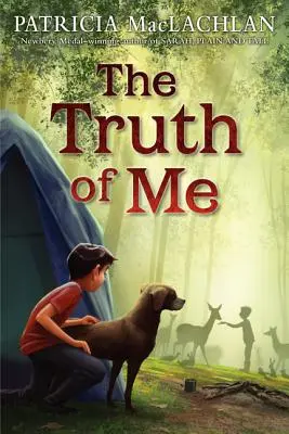Pravda o mne: O chlapcovi, jeho babičke a veľmi dobrom psovi - The Truth of Me: About a Boy, His Grandmother, and a Very Good Dog