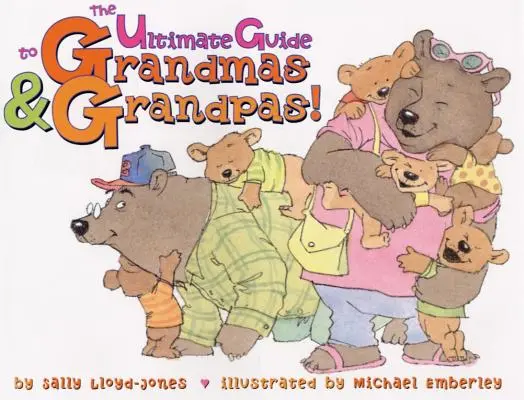 Ultimátny sprievodca babičkami a dedkami! - The Ultimate Guide to Grandmas & Grandpas!