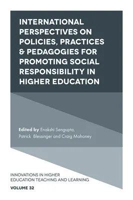 Medzinárodné perspektívy politík, postupov a pedagogiky na podporu sociálnej zodpovednosti vo vysokoškolskom vzdelávaní - International Perspectives on Policies, Practices & Pedagogies for Promoting Social Responsibility in Higher Education
