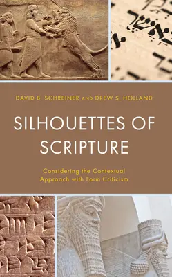 Siluety Písma: Vychádzajúc z kontextuálneho prístupu s kritikou formy - Silhouettes of Scripture: Considering the Contextual Approach with Form Criticism
