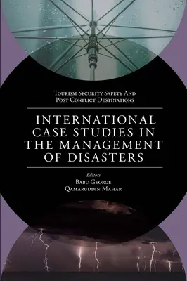 Medzinárodné prípadové štúdie v oblasti riadenia katastrof: Prírodné katastrofy a pandémie spôsobené človekom - International Case Studies in the Management of Disasters: Natural - Manmade Calamities and Pandemics
