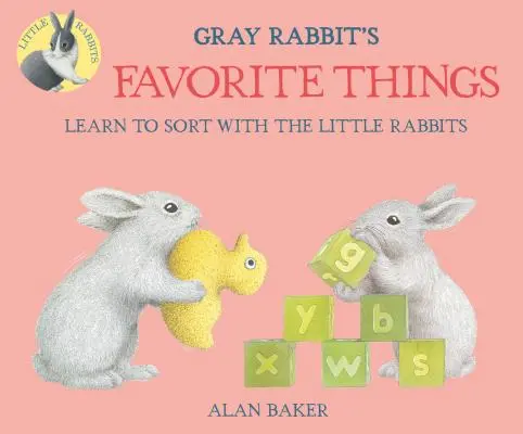 Obľúbené veci sivého králika - Gray Rabbit's Favorite Things