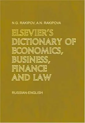 Elsevier's Dictionary of Economics, Business, Finance and Law (Slovník ekonomiky, obchodu, financií a práva): Rusko-anglický preklad - Elsevier's Dictionary of Economics, Business, Finance and Law: Russian-English