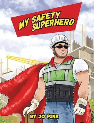Môj bezpečnostný superhrdina - My Safety Superhero