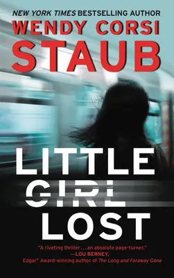 Stratené dievčatko: A Foundlings Novel: Stratená dievčina: román o nájdených - Little Girl Lost: A Foundlings Novel