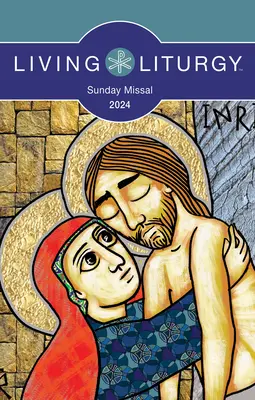 Živá liturgia(tm) Nedeľný misál 2024 - Living Liturgy(tm) Sunday Missal 2024