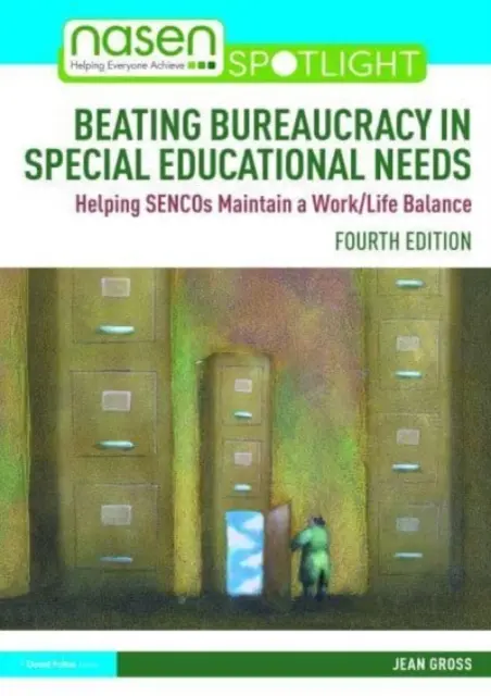 Poraziť byrokraciu v oblasti špeciálnych vzdelávacích potrieb: Pomôcť SENCO udržať rovnováhu medzi pracovným a súkromným životom - Beating Bureaucracy in Special Educational Needs: Helping SENCOs Maintain a Work/Life Balance