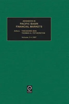 Pokroky na finančných trhoch v tichomorskej oblasti, zväzok 3 - Advances in Pacific Basin Financial Markets, Volume 3