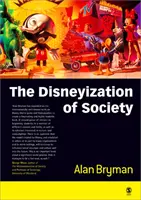 Disneyizácia spoločnosti - The Disneyization of Society