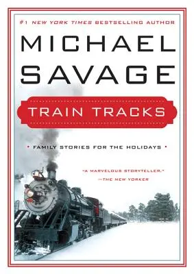 Vlakové koľaje: Rodinné príbehy na sviatky - Train Tracks: Family Stories for the Holidays