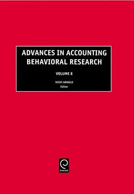 Pokroky v behaviorálnom výskume účtovníctva - Advances in Accounting Behavioral Research