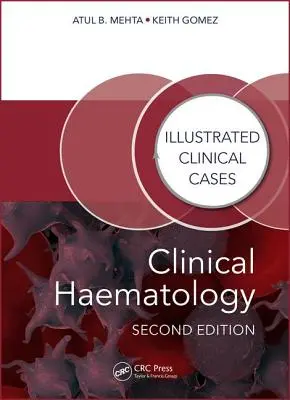 Klinická hematológia: Ilustrované klinické prípady - Clinical Haematology: Illustrated Clinical Cases