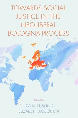 Smerom k sociálnej spravodlivosti v neoliberálnom bolonskom procese - Towards Social Justice in the Neoliberal Bologna Process