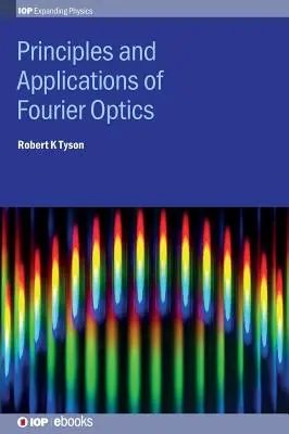 Princípy a aplikácie Fourierovej optiky - Principles and Applications of Fourier Optics