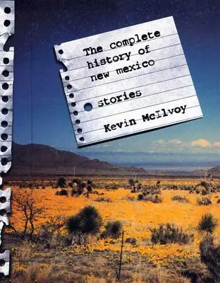 Kompletné dejiny Nového Mexika: Príbehy - The Complete History of New Mexico: Stories