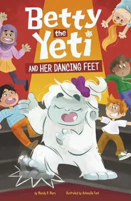 Betty Yeti a jej tancujúce nohy - Betty the Yeti and Her Dancing Feet