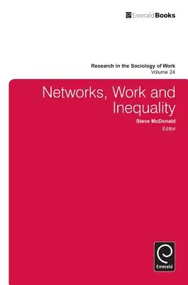 Siete, práca a nerovnosť - Networks, Work, and Inequality