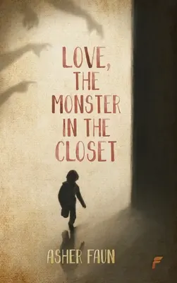 Láska, príšera v skrini - Love, The Monster In The Closet