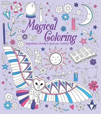 Magické vyfarbovanie: Inšpiratívne výtvarné diela, ktoré podnietia vašu kreativitu - Magical Coloring: Inspirational Artworks to Spark Your Creativity