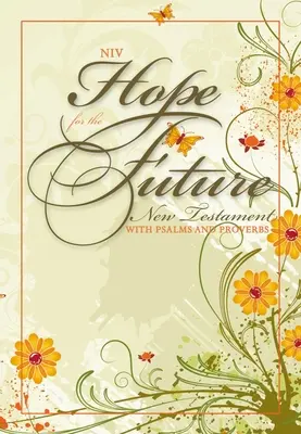 NIV Nádej pre budúcnosť Krízové tehotenstvo Nový zákon - NIV Hope for the Future Crisis Pregnancy New Testament