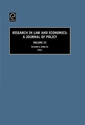 Výskum v oblasti práva a ekonómie, zväzok 23: časopis o politike - Research in Law and Economics, Volume 23: A Journal of Policy