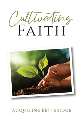 Pestovanie viery - Cultivating Faith