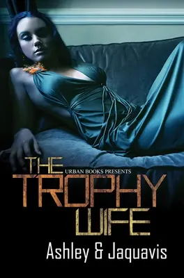 Trofejná manželka - Trophy Wife