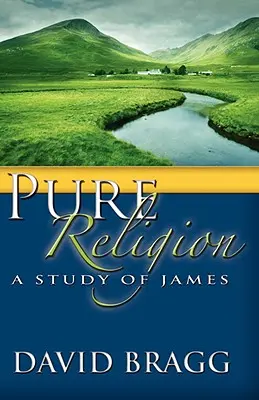 Čisté náboženstvo: Štúdia o Jamesovi - Pure Religion: A Study of James