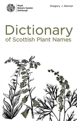 Škótske názvy rastlín: Od A do Z - Scottish Plant Names: An A to Z