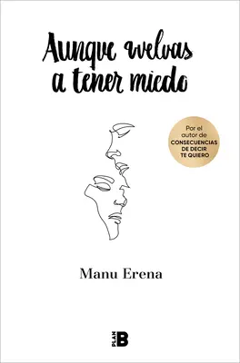 Aunque Vuelvas a Tener Miedo / Aj keď sa opäť bojíš - Aunque Vuelvas a Tener Miedo / Even If You're Afraid Again