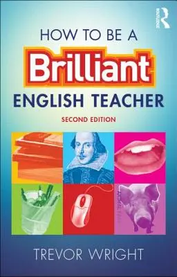 Ako sa stať vynikajúcim učiteľom angličtiny - How to Be a Brilliant English Teacher
