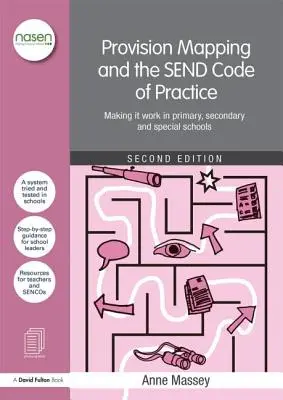 Mapovanie poskytovania a kódex postupov Send: Aby to fungovalo na základných, stredných a špeciálnych školách - Provision Mapping and the Send Code of Practice: Making It Work in Primary, Secondary and Special Schools