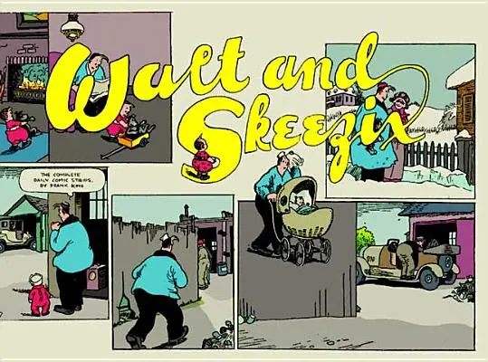 Walt a Skeezix: 1921 a 1922: Kniha prvá - Walt and Skeezix: Book One, 1921 & 1922: Book One