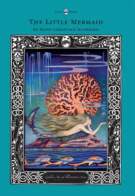 Malá morská víla - séria Zlatý vek ilustrácií - The Little Mermaid - The Golden Age of Illustration Series