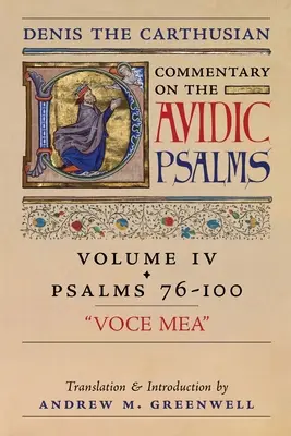 Voce Mea (Komentár Denisa Kartuziána k žalmom): (Žalmy 76-100) - Voce Mea (Denis the Carthusian's Commentary on the Psalms): Vol. 4 (Psalms 76-100)