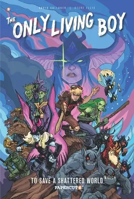 Jediný žijúci chlapec #5: Zachrániť zničený svet - The Only Living Boy #5: To Save a Shattered World
