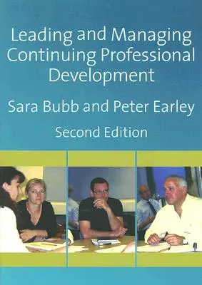 Vedenie a riadenie ďalšieho profesijného rozvoja: Rozvoj ľudí, rozvoj škôl - Leading & Managing Continuing Professional Development: Developing People, Developing Schools