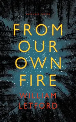 Z nášho vlastného ohňa - From Our Own Fire