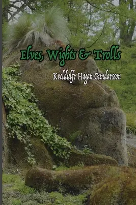 Elfovia, Wights a Trollovia - Elves, Wights & Trolls