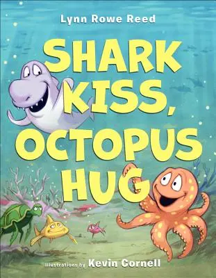 Žraločí bozk, chobotnicové objatie - Shark Kiss, Octopus Hug